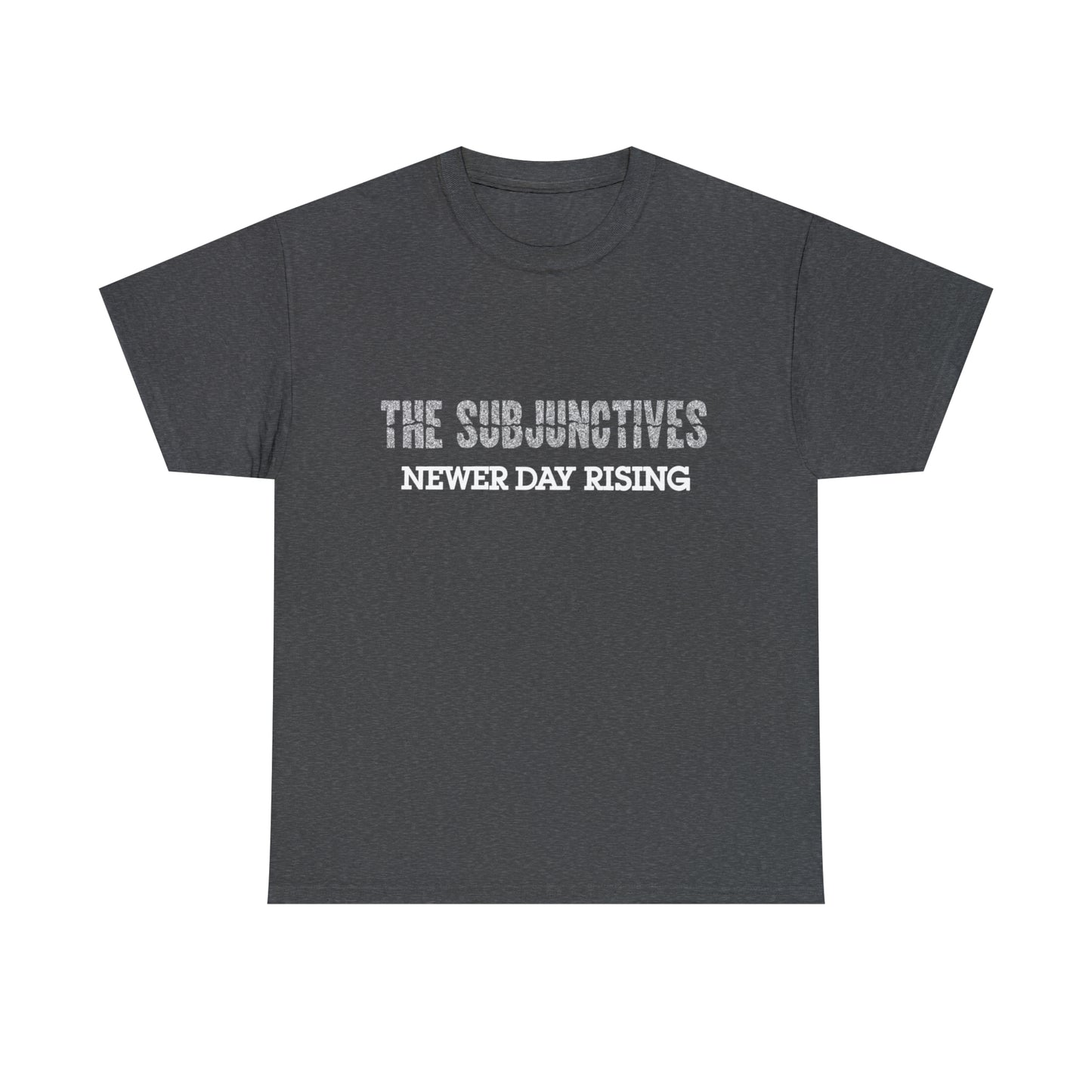 The Subjunctives - Newer Day Rising T-shirt