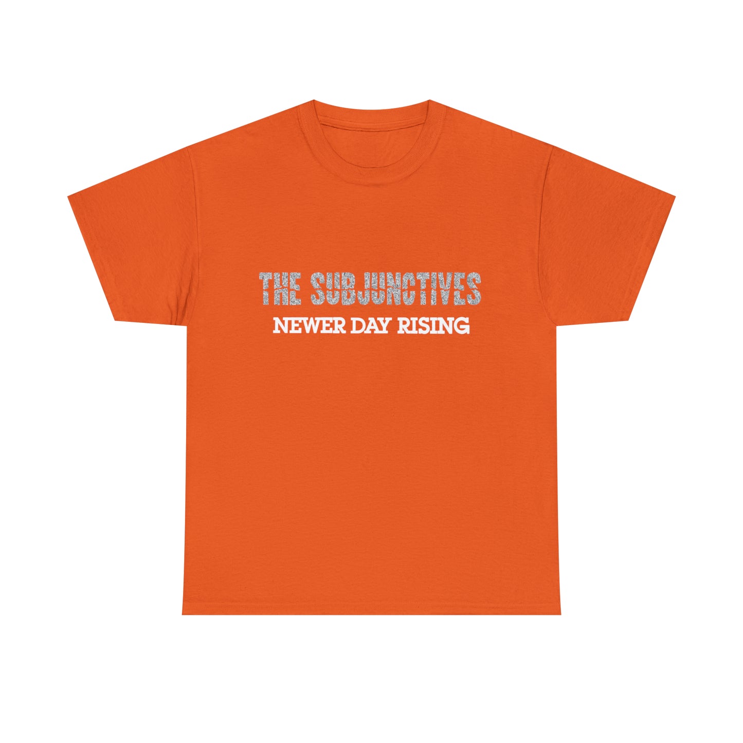 The Subjunctives - Newer Day Rising T-shirt